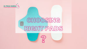 Choosing the Right Sanitary Pad